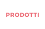PRODOTTI